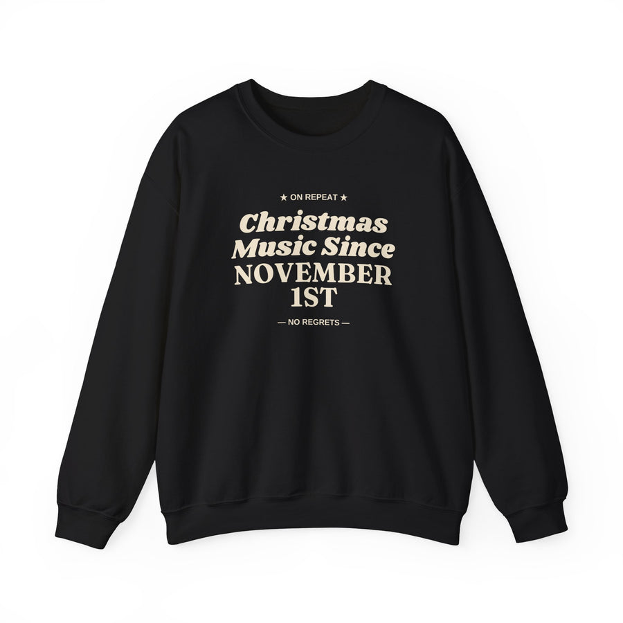 Black Christmas Music Since November 1st sweatshirt, flat front view