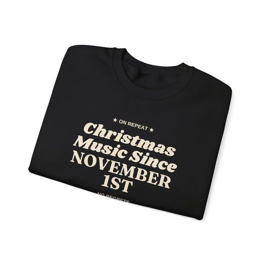 Black Christmas Music Since November 1st sweatshirt folded