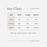 Size chart for The Painted Wolves woven blanket: small 52 by 37 inches for lap, medium 60 by 50 inches for sofa, large 80 by 60 inches for a queen bed