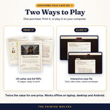 Two ways to play The Last Chapter murder mystery: print the PDF or play the interactive file on your computer