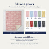 How to personalize the name blanket: type the name and pick one of ten colours